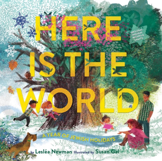 Book cover of: Here Is the World: a Year of Jewish Holidays. By: Lesleþa Newman