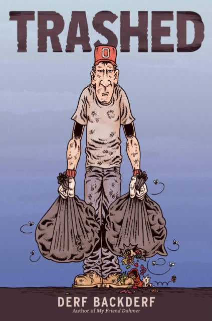Book cover of: Trashed. By: Derf Backderf
