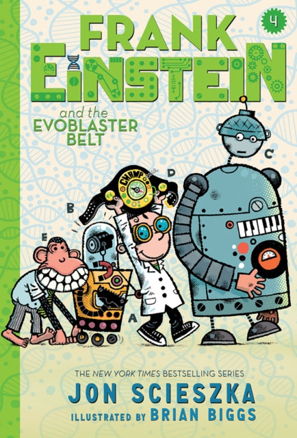 Frank Einstein and the Evoblaster Belt (Frank Einstein series #4)