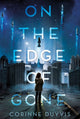 Book cover of: On the Edge of Gone. By: Corinne Duyvis