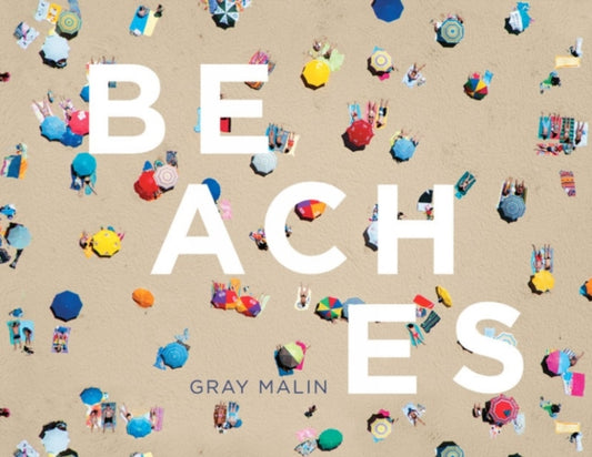 Book cover of: Beaches. By: Gray Malin