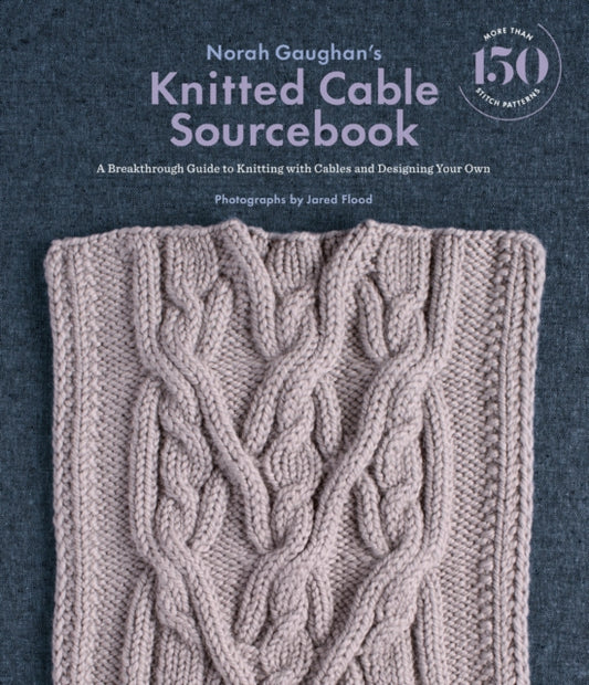 Book cover of: Norah Gaughan's Knitted Cable Sourcebook. By: Norah Gaughan