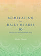 Book cover of: Meditation for Daily Stress: 10 Practices for Immediate Well-being. By: Michel Pascal
