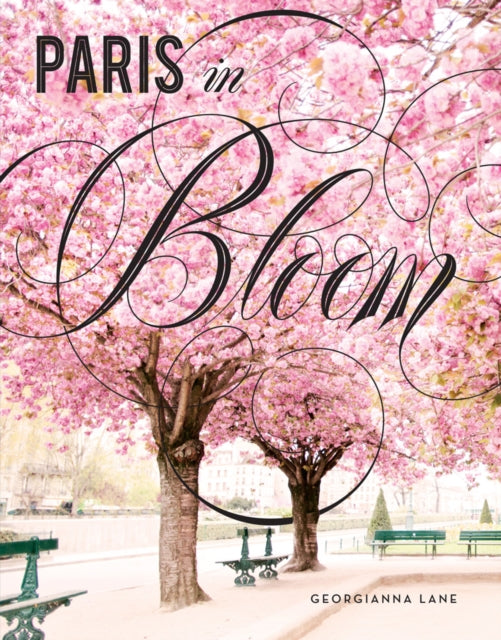 Book cover of: Paris in Bloom. By: Georgianna Lane
