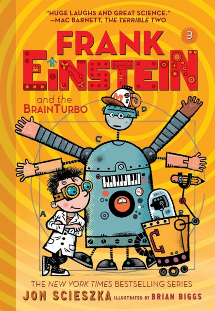 Book cover of: Frank Einstein and the BrainTurbo (Frank Einstein series #3). By: Jon Scieszka