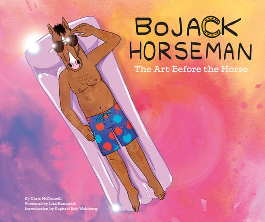 Book cover of: BoJack Horseman: The Art Before the Horse. By: Chris McDonnell