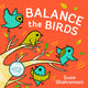 Book cover of: Balance the Birds. By: Susie Ghahremani