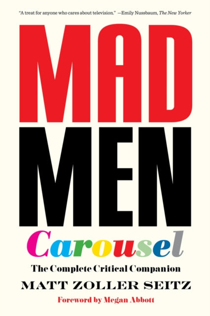 Book cover of: Mad Men Carousel (Paperback Edition). By: Matt Zoller Seitz
