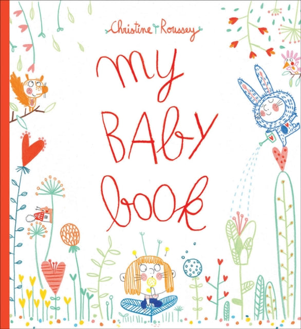 Book cover of: My Baby Book. By: Christine Roussey