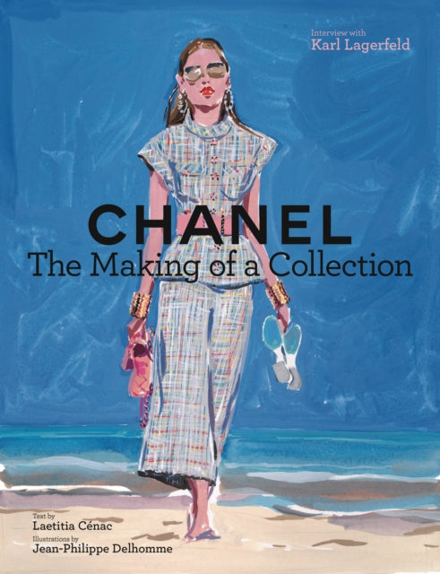 Book cover of: Chanel: The Making of a Collection. By: Laetitia Cenac