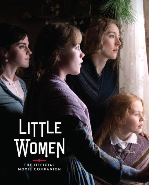 Book cover of: Little Women: The Official Movie Companion. By: Gina McIntyre