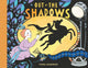 Book cover of: Out of the Shadows: How Lotte Reiniger Made the First Animated Fairytale Movie. By: Fiona Robinson