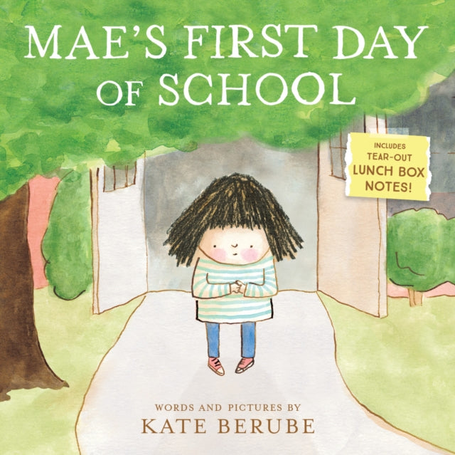 Book cover of: Mae's First Day of School. By: Kate Berube