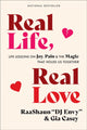 Book cover of: Real Life, Real Love. By: D. J. DJ Envy