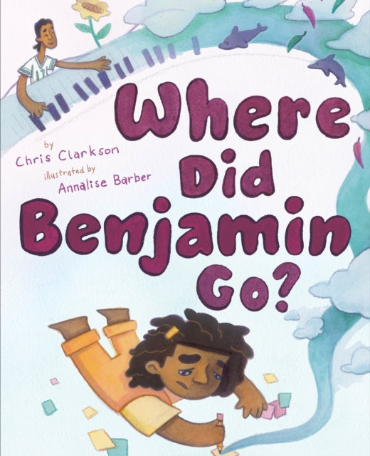 Book cover of: Where Did Benjamin Go?. By: Chris Clarkson