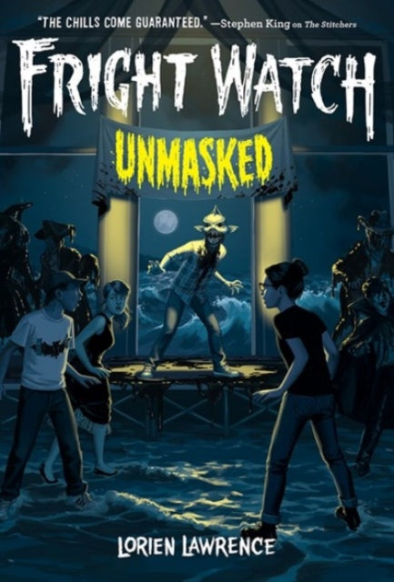 Book cover of: Unmasked (Fright Watch #3). By: Lorien Lawrence