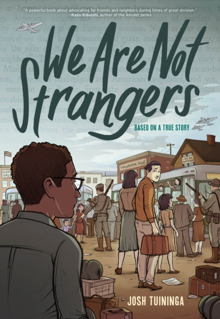 Book cover of: We Are Not Strangers. By: Josh Tuininga