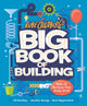 Book cover of: Rube Goldberg's Big Book of Building. By: Tori Cameron