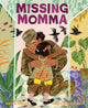 Book cover of: Missing Momma. By: Winsome Bingham