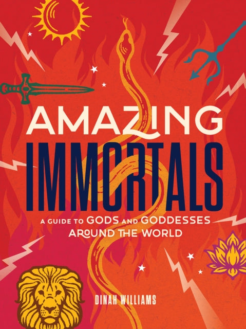 Book cover of: Amazing Immortals. By: Dinah Dunn Williams