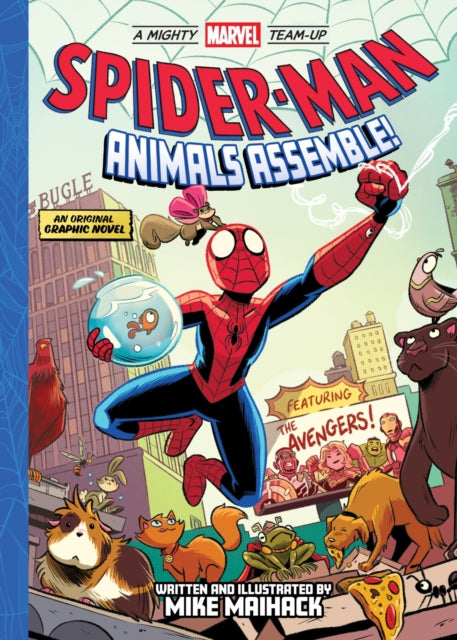 Spider-Man: Animals Assemble! (A Mighty Marvel Team-Up), An Original Graphic Novel 9781419764813 Mike Maihack
