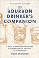 Book cover of: Bourbon Drinker's Companion. By: Colin Spoelman