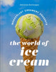 Book cover of: Wanderlust Creamery Presents: The World of Ice Cream. By: Adrienne Borlongan