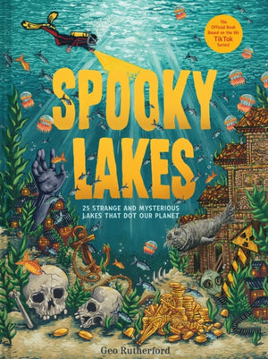 Spooky Lakes, 25 Strange and Mysterious Lakes that Dot Our Planet