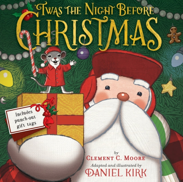 Book cover of: 'Twas the Night Before Christmas. By: Daniel Kirk