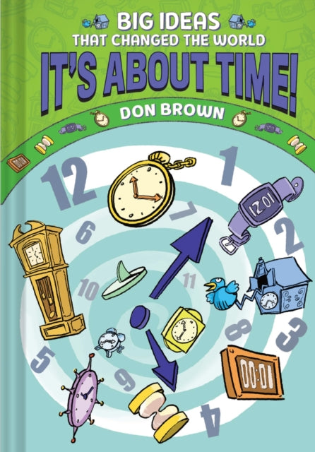 Book cover of: It's About Time!