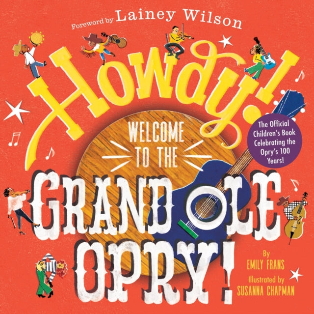 Book cover of: Howdy! Welcome to the Grand Ole Opry!