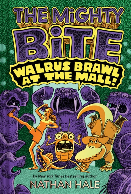 Book cover of: Walrus Brawl at the Mall (The Mighty Bite #2). By: Nathan Hale