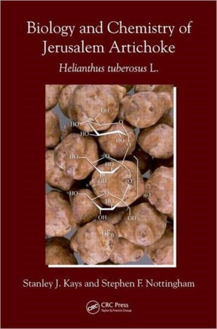 Book cover of: Biology and Chemistry of Jerusalem Artichoke. By: Stanley J. Kays
