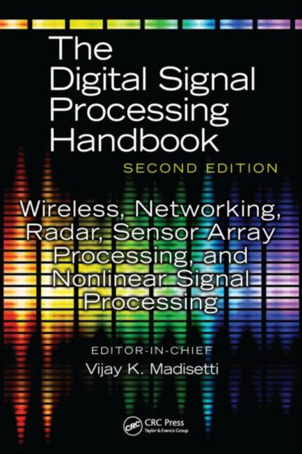 Book cover of: Wireless, Networking, Radar, Sensor Array Processing, and Nonlinear Signal Processing. By: Vijay K. Madisetti, V. Madisetti