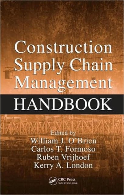 Book cover of: Construction Supply Chain Management Handbook