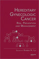 Book cover of: Hereditary Gynecologic Cancer. By: Karen H. Lu