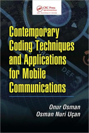 Contemporary Coding Techniques and Applications for Mobile Communications