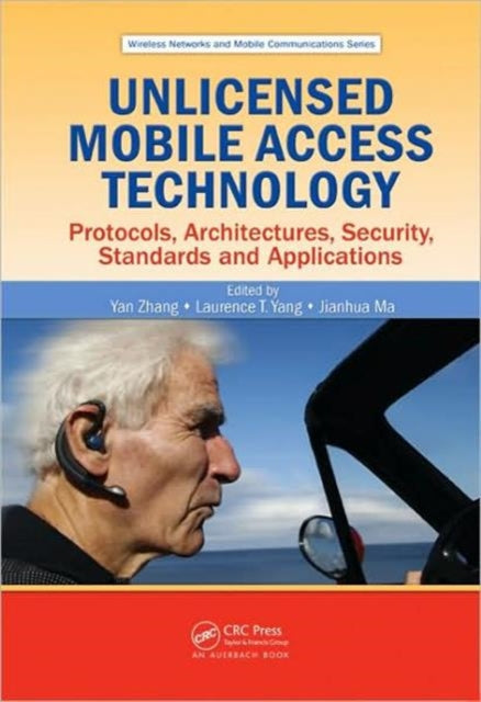 Book cover of: Unlicensed Mobile Access Technology. By: Yan Zhang