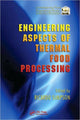 Book cover of: Engineering Aspects of Thermal Food Processing. By: Ricardo Simpson