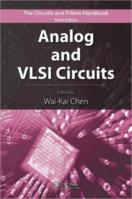 Book cover of: Analog and VLSI Circuits. By: Wai-Kai Chen