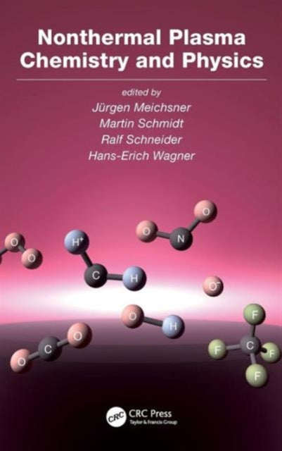 Book cover of: Nonthermal Plasma Chemistry and Physics. By: Jurgen Meichsner