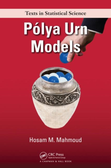 Book cover of: Polya Urn Models. By: Hosam Mahmoud, Hosam M. Mahmoud