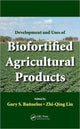 Book cover of: Development and Uses of Biofortified Agricultural Products