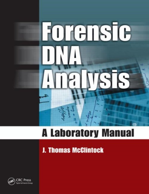 Book cover of: Forensic DNA Analysis. By: J. Thomas McClintock