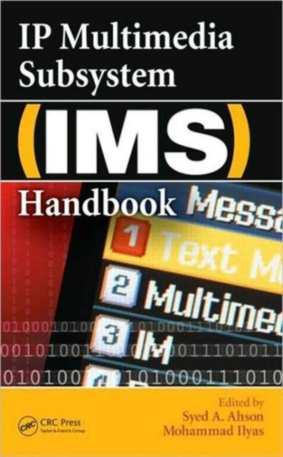 Book cover of: IP Multimedia Subsystem (IMS) Handbook. By: Mohammad Ilyas undifferentiated