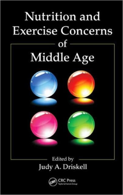 Book cover of: Nutrition and Exercise Concerns of Middle Age. By: Judy A. Driskell