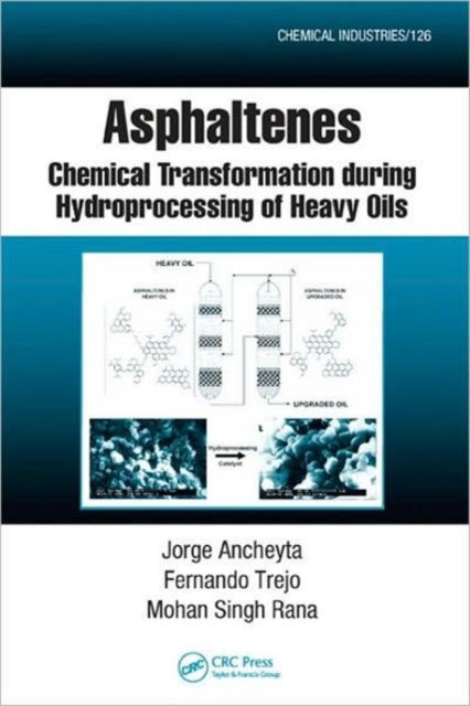 Book cover of: Asphaltenes. By: Jorge Ancheyta