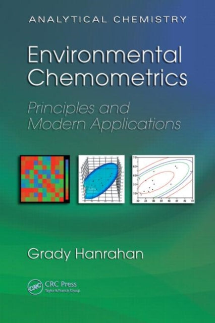 Book cover of: Environmental Chemometrics. By: Grady Hanrahan