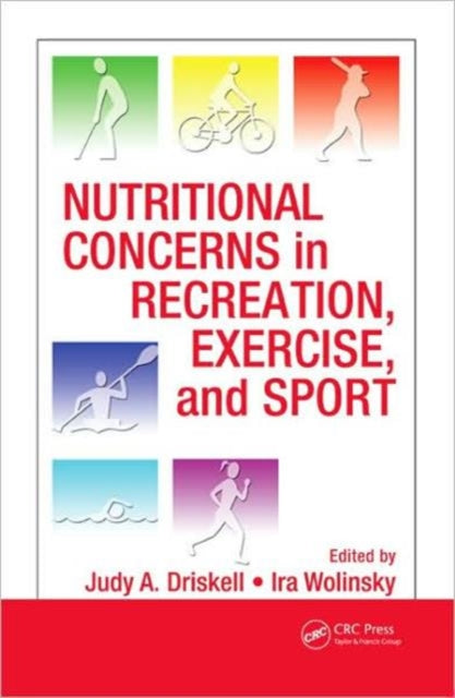 Book cover of: Nutritional Concerns in Recreation, Exercise, and Sport. By: Judy A. Driskell