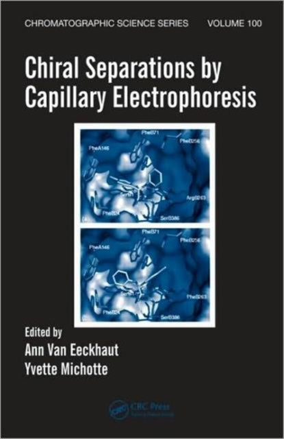 Book cover of: Chiral Separations by Capillary Electrophoresis. By: Ann van Eeckhaut, Ann Van Eeckhaut